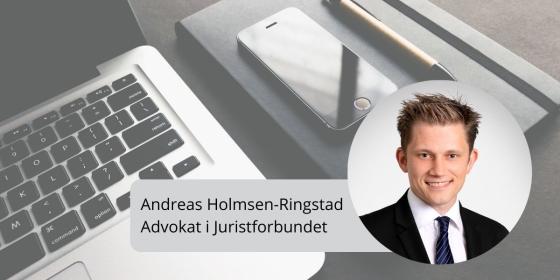 Andreas Holmsen-Ringstad er advokat i Juristforbundet. Foto: Pixabay / Juristforbundet